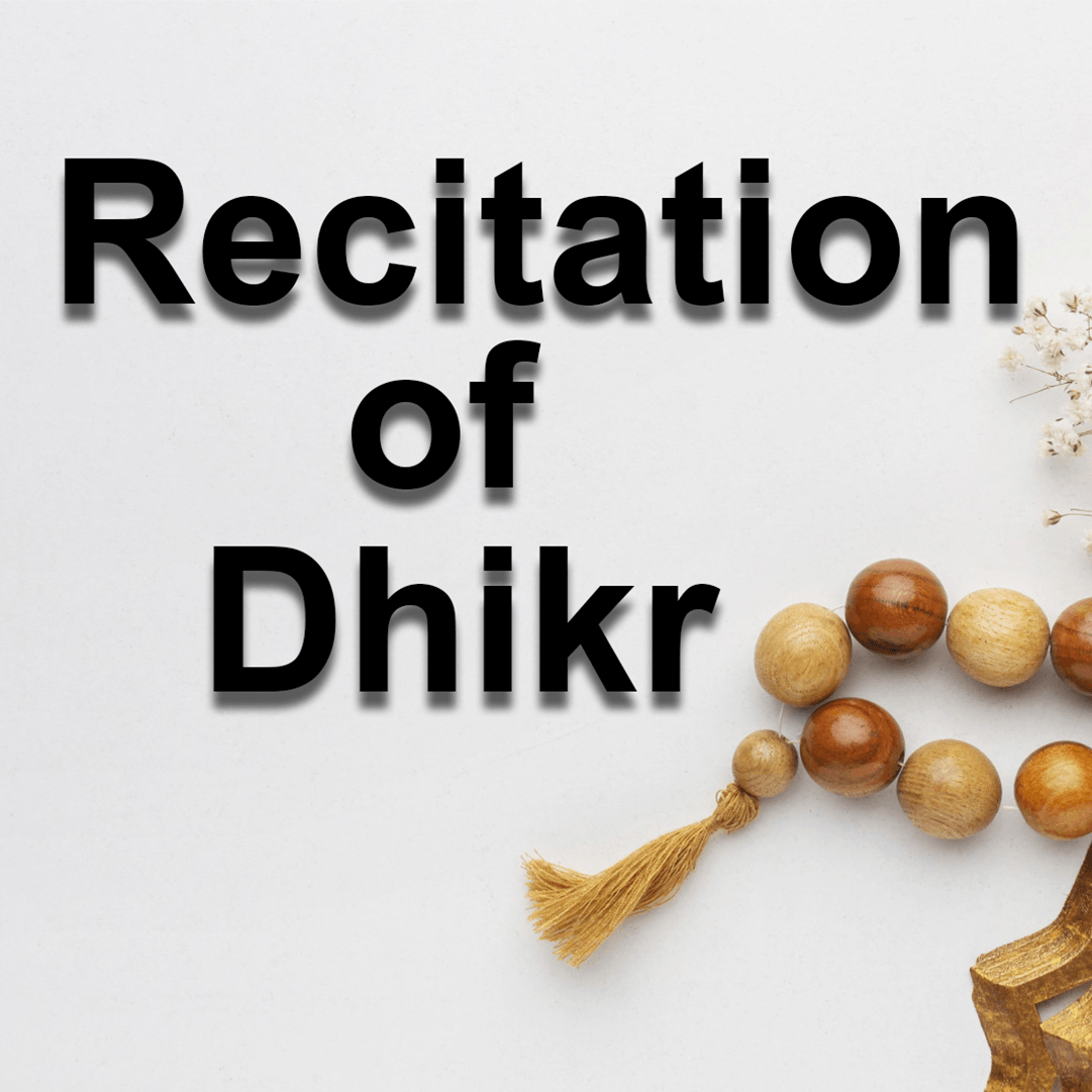 Recitation of Dhikr