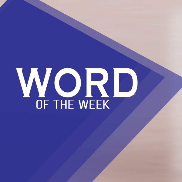 Word of the Week