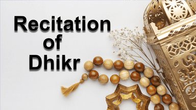 Recitation of Dhikr