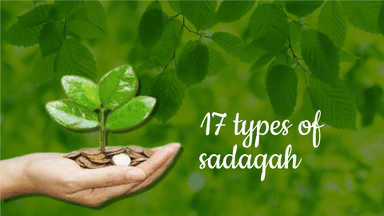 17 types of sadaqah.